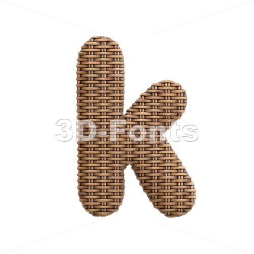 Lower-case rattan basket character K - Small 3d letter - 3D Fonts Collections | Top Quality Letters, Numbers and Symbols !